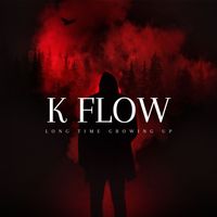 K-Flow - Long Time Growing Up (Explicit)
