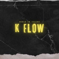 K-Flow - World In Chains (Explicit)