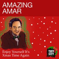 Amazing Amar - Enjoy Yourself It's Christmas Time Again