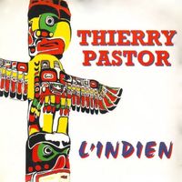 Thierry Pastor - L'Indien
