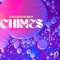 Creative Boy - Chimes