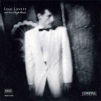 Lyle Lovett - Lyle Lovett And His Large Band