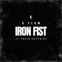 K-Flow - Iron Fist (Explicit)