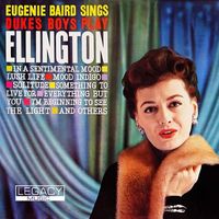 Eugenie Baird - Eugenie Baird Sings, Duke's Boys Play Ellington