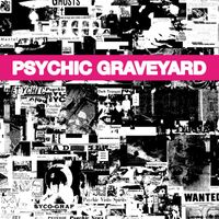 Psychic Graveyard - The Next World
