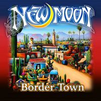 New Moon - Border Town