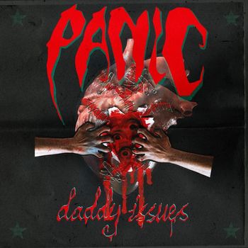 Daddy Issues - Panic (Disorder in the Minor Key) (Explicit)