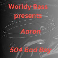 AaRON - 504 Bad Boy