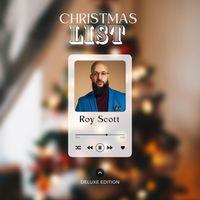 Roy Scott - Christmas List (Deluxe Edition)