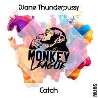 DJane Thunderpussy - Catch