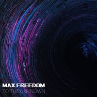 Max Freedom - To the Unknown