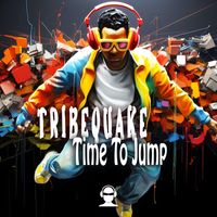 Tribequake - Time to Jump