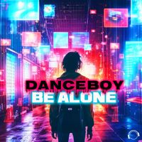 Danceboy - Be Alone