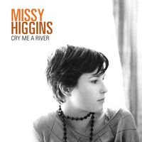 Missy Higgins - Cry Me A River (Live)