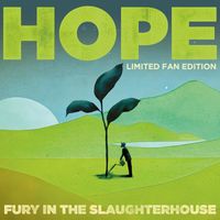Fury In The Slaughterhouse - HOPE