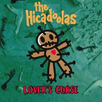The Hicadoolas - The Lover's Curse (Version 2023)