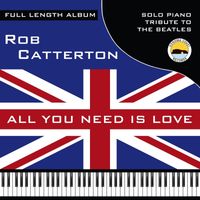 Rob Catterton - All You Need Is Love