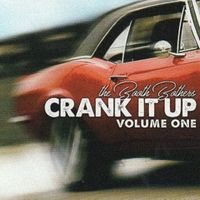 The Booth Brothers - Crank It up, Vol.1