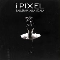 I Pixel - Ballerina alla scala