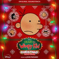John Paesano - Diary of a Wimpy Kid Christmas: Cabin Fever (Original Soundtrack)