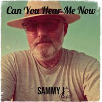 Sammy J - Can You Hear Me Now