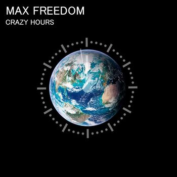 Max Freedom - Crazy Hours