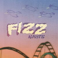 Fizz - Close One (Acoustic)
