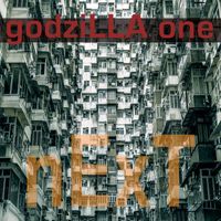 godziLLA one - Next