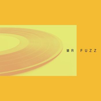Mr. Fuzz - Nothing Hurts Me