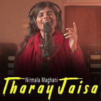 Nirmala Maghani - Tharay Jaisa