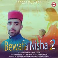 Dhan Singh Khashan - Bewafa Nisha 2