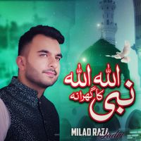 Milad Raza Qadri - Allah Allah Nabi ka Gharana