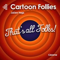 Julien Vega - Cartoon Follies