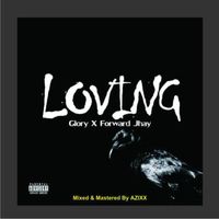 Glory - Loving (Explicit)