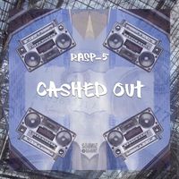 Rasp-5 - Cashed Out (Explicit)