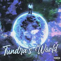 Tundra - Tundra's World (Explicit)