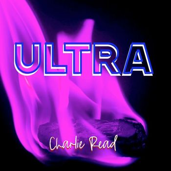 Charlie Read - Ultra