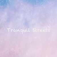 Oracle - Tranquil Streets