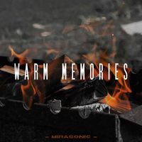 Mirasonic - Warm Memories