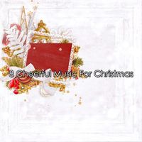 Christmas Hits Collective - 8 Cheerful Music For Christmas