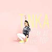 Tinka - Day at the Top