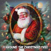 Christmas Music - 11 Around The Christmas Tree