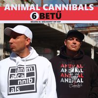 Animal Cannibals - 6 betű (Boldog 50. szülinapot Hip Hop)