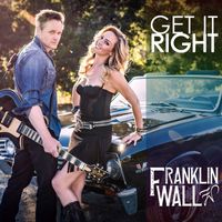 Franklin Wall - Get It Right