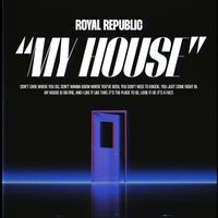 Royal Republic - My House