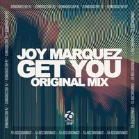 Joy Marquez - Get You