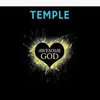 Temple - Awesome God