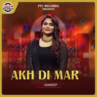 Sandeep - Akh Di Mar