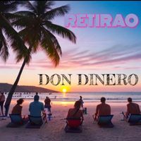 Don Dinero - RETIRAO (Explicit)