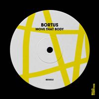 Bortus - Move That Body